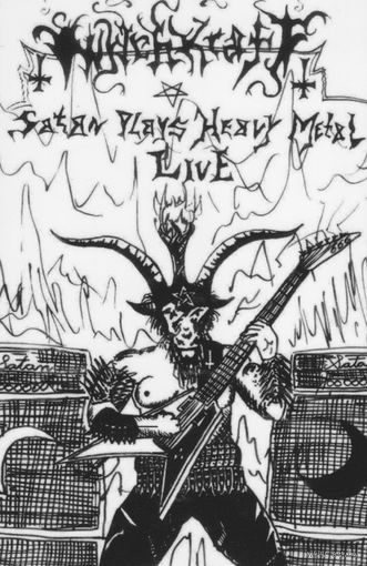 WytchKraft "Satan Plays Heavy Metal" кассета