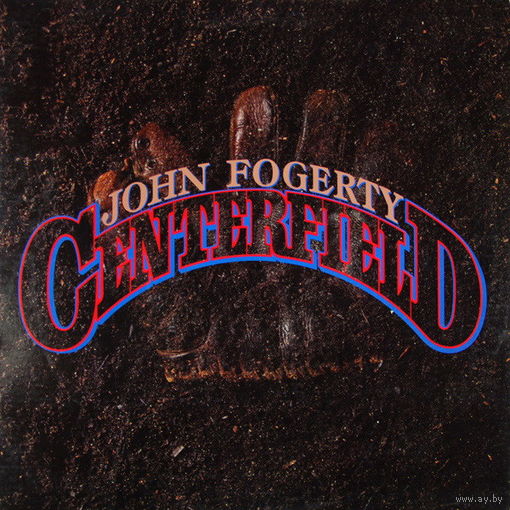 JOHN FOGERTY (CREEDENCE CLEARWATER REVIVAL) – Centerfield, LP, USA 1985
