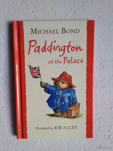 Paddington at the Palace. Книга на английском