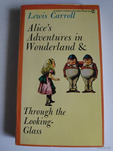 Alice's Adventures in Wonderland & Through the Looking-Glass.