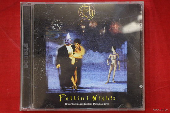 Fish – Fellini Nights (2002, 2xCD)