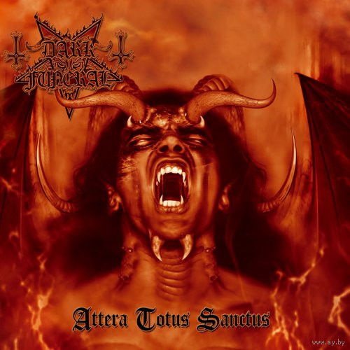 Dark Funeral - " Attera Totus Sanctus " -2005.
