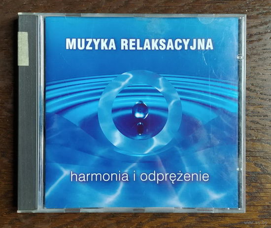 CD,(Польша) Muzyka Relaksacyjna - Harmonia i odprezenie