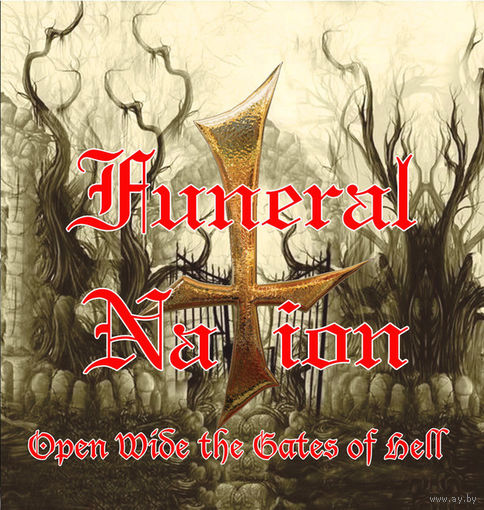 CD Funeral Nation  "Open Wide The Gates Of Hell"  2016  made in USA