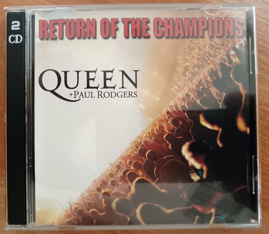 Queen + Paul Rodgers - Return Of The Champions, 2CD