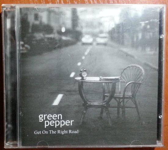 CD Green Pepper (г.Минск) - Get On The Right Road (2010)
