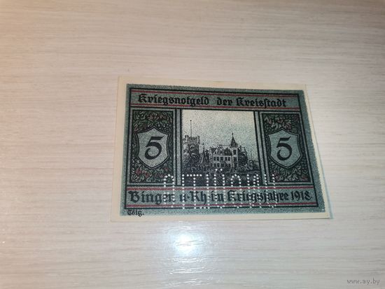 Нотгельд номиналом 5 марок , 1918 года, город Бинген на Рейне, Германия.