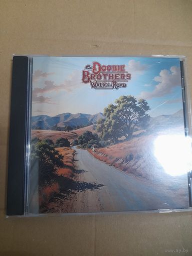 THE DOOBIE BROTHERS  "WALK THE ROAD " CD 2025