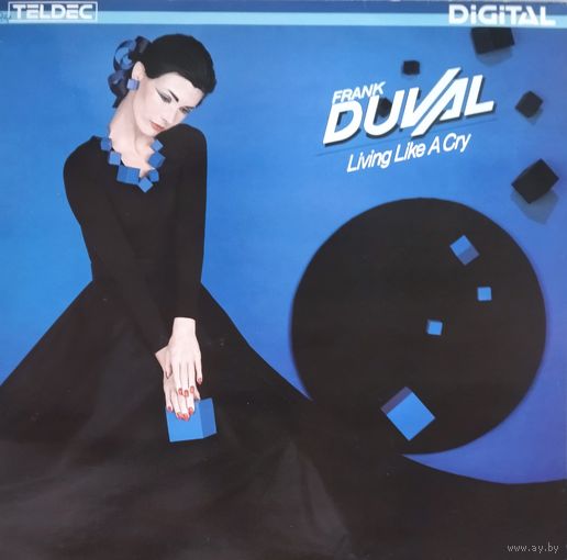 Frank Duval /Living Like A Cry/1984, Teldec, LP, Germany