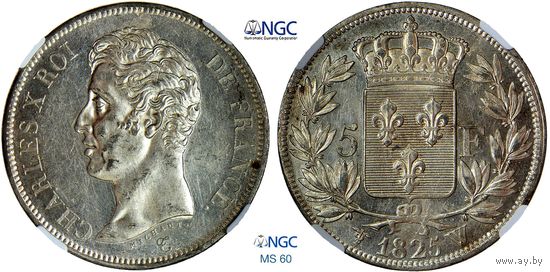 5 франков 1825 г. W. Карл X. Королевство Франция (1815 - 1848). NGC MS 60. Серебро. КМ# 720