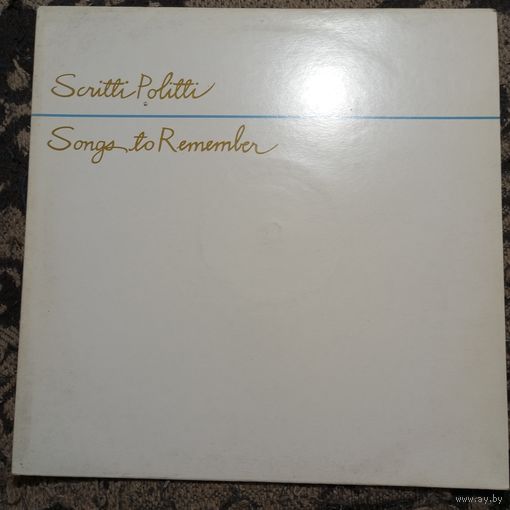 Scritti Politti - Songs to Remember - Rough Trade Records, France - 1982 г.