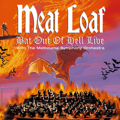 Meat Loaf with The Melbourne Symphony Orchestra Bat Out Of Hell Live