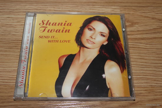 Shania Twain – Send It... With Love - CD