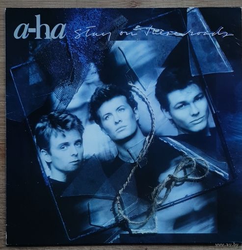 A-ha - Stay On These Roads
