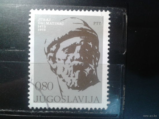 Югославия, 1973. 500 лет со дня смерти Юрая Далматинаца. скульптора