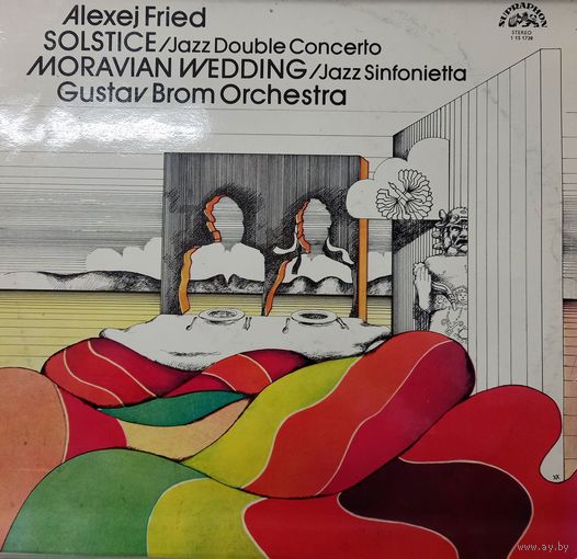 Alexej Fried, Gustav Brom Orchestra – Solstice / Moravian Wedding