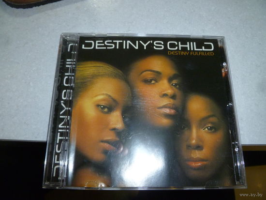 DESTINY S CHILD - DESTINY FULFILLED - 2004 -