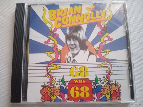 (CD - R)  Brian Connolly (ex - Sweet) - 68 was 68
