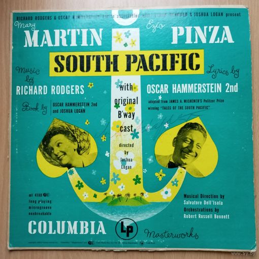 Mary Martin, Ezio Pinza, Richard Rodgers / Oscar Hammerstein II with Original Broadway Cast – South Pacific - Columbia, USA - 1949 г.