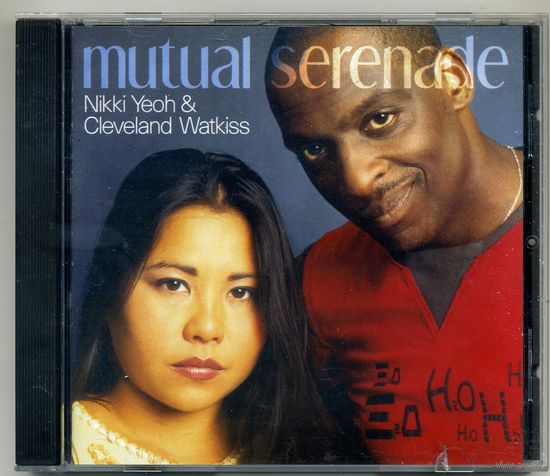 CD  Nikki Yeoh & Cleveland Watkiss - Mutual serenade
