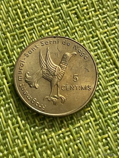 Андорра 5 сантим 2003 г (редкая , малый тираж , Церковь святого Сернина в Наголе )