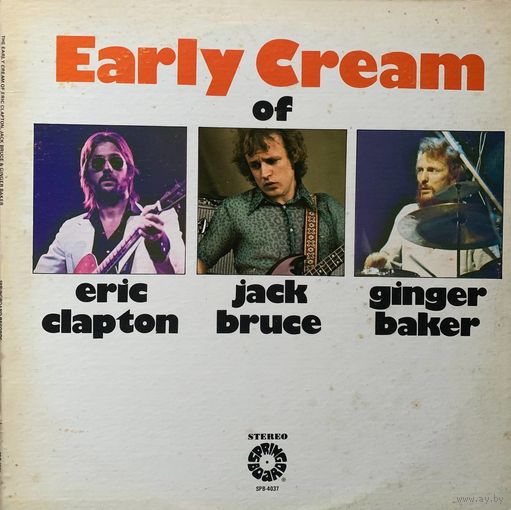 Eric Clapton - The Early Cream of Eric Clapton, Jack Bruce & Ginger Baker / USA