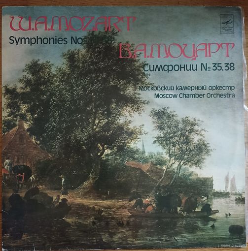 W. A. Mozart - Moscow Chamber Orchestra , Conductor Rudolf Barshai – Symphonies Nos.35, 38