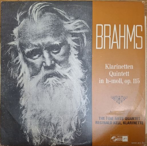 Brahms - The Fine Arts Quartet & Reginald Kell – Klarinetten Quintett In H-Moll, Op. 115