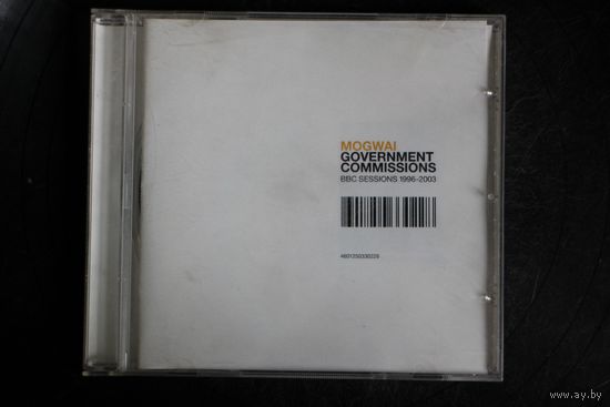 Mogwai – Government Commissions (BBC Sessions 1996-2003) (2005, CD)