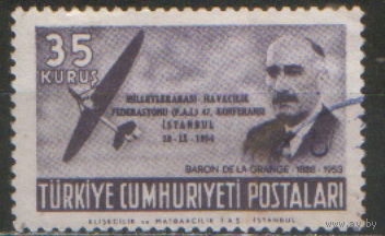 Марка из серии 1954г. Турция "Конференция по воздухоплаванию в Стамбуле. Барон Амори де ла Гранж"